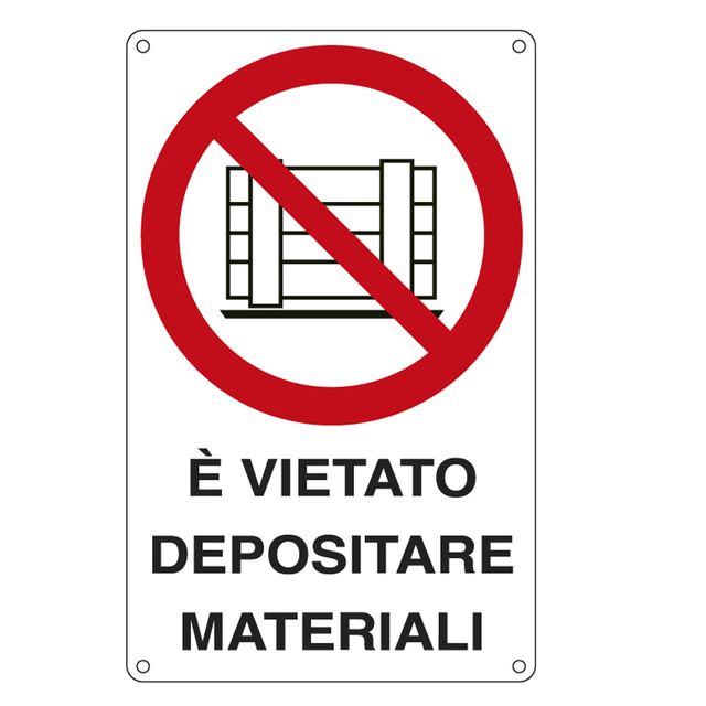 Cartello segnalatore - 27x43 cm - E' VIETATO DEPOSITARE MATERIALI - alluminio -…