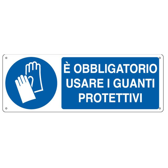 Cartello segnalatore - 35x12,5 cm - E' OBBLIGATORIO USARE I GUANTI PROTETTIVI -…