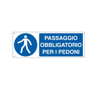 Cartello segnalatore - 35x12,5 cm -PASSAGGIO OBBLIGATORIO PER I PEDONI - allumi…